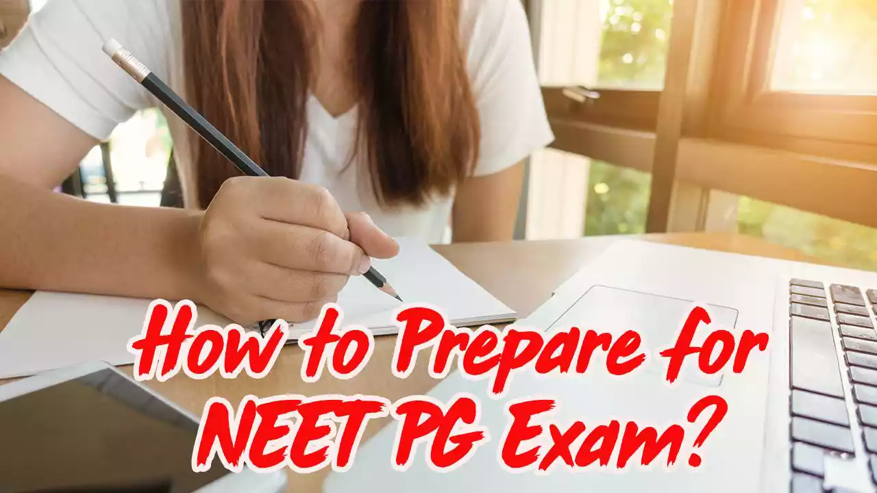 How to Prepare for NEET PG Exam?