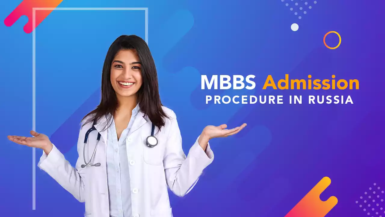 MBBS Admission Procedure in Russia